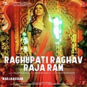 Raghupati Raghav Raja Ram - Marjaavaan Mp3 Song